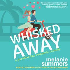 Whisked Away by Melanie Summers audiobook