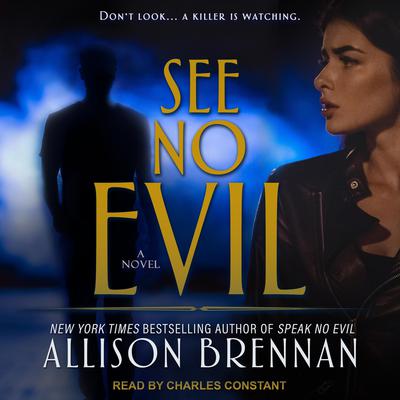 See No Evil by Allison Brennan audiobook