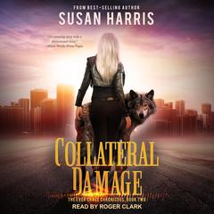 Collateral Damage by Susan Harris audiobook