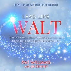 Lead Like Walt by Pat Williams audiobook