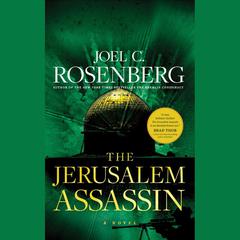 The Jerusalem Assassin by Joel C. Rosenberg audiobook