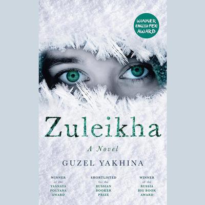 Zuleikha by Guzel Yakhina audiobook