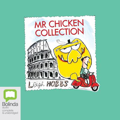Mr. Chicken Collection by Leigh Hobbs audiobook