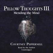 Pillow Thoughts III by  Courtney Peppernell audiobook