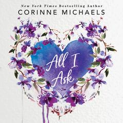 All I Ask by Corinne Michaels audiobook