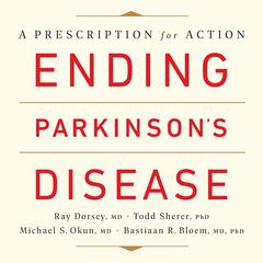 Ending Parkinson's Disease by Ray Dorsey audiobook