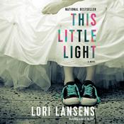 This Little Light by  Lori Lansens audiobook