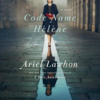 Code Name Hélène by Ariel Lawhon audiobook