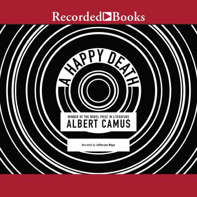 A Happy Death by Albert Camus audiobook
