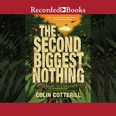The Second Biggest Nothing by Colin Cotterill audiobook