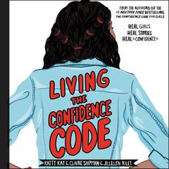 Living the Confidence Code by Katty Kay audiobook