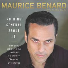 Nothing General About It by Maurice Benard audiobook