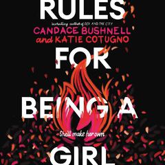 Rules for Being a Girl by Candace Bushnell audiobook