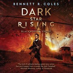 Dark Star Rising by Bennett R. Coles audiobook