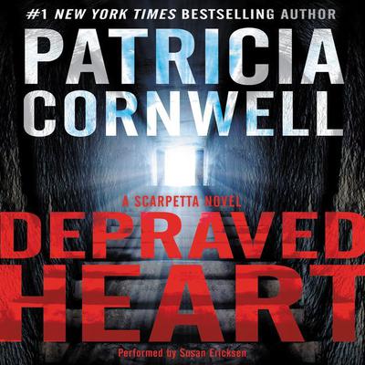 Depraved Heart by Patricia Cornwell audiobook