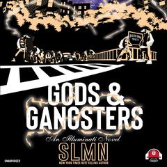 Gods & Gangsters by SLMN audiobook