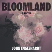 Bloomland by  John Englehardt audiobook