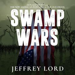 Swamp Wars by Jeffrey Lord audiobook