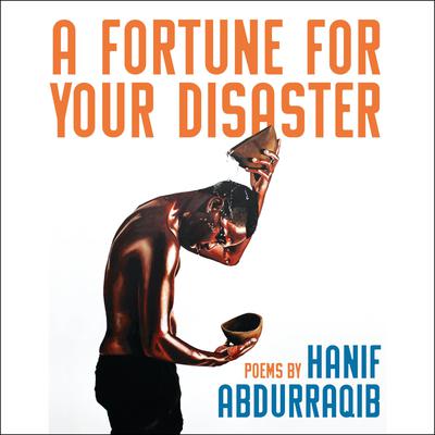 A Fortune For Your Disaster by Hanif Abdurraqib audiobook