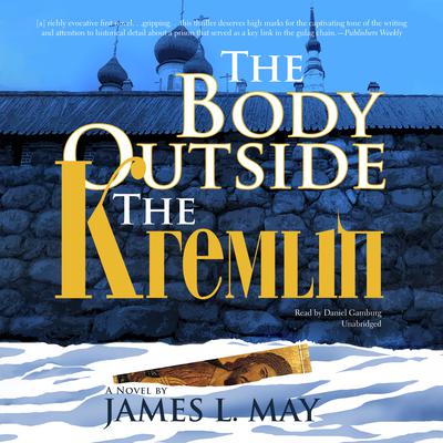 The Body outside the Kremlin by James L. May audiobook