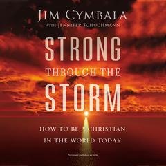 Strong through the Storm by Jim Cymbala audiobook
