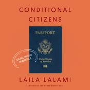 Conditional Citizens by  Laila Lalami audiobook