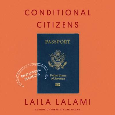 Conditional Citizens by Laila Lalami audiobook