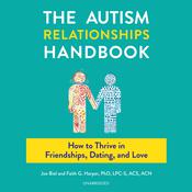 The Autism Relationships Handbook by  Joe Biel audiobook