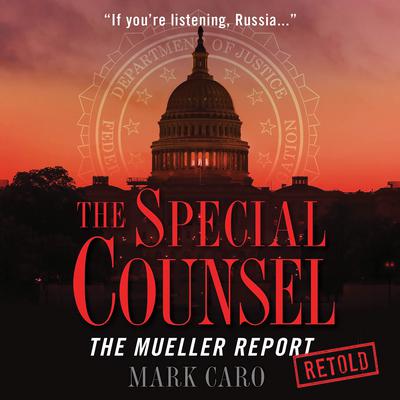 The Special Counsel by Mark Caro audiobook