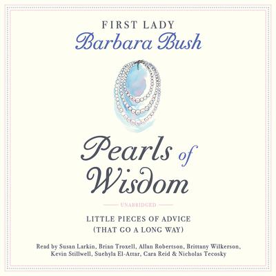 Pearls of Wisdom by Barbara Bush audiobook