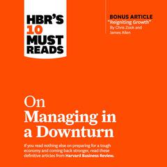 HBR's 10 Must Reads on Managing in a Downturn by Harvard Business Review audiobook