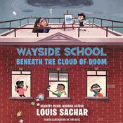 Wayside School Beneath the Cloud of Doom by  Louis Sachar audiobook