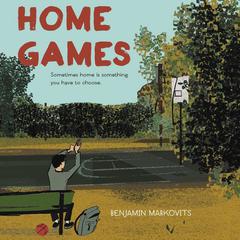 Home Games by Benjamin Markovits audiobook