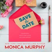 Save the Date by  Monica Murphy audiobook