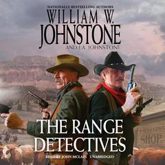 The Range Detectives by William W. Johnstone audiobook