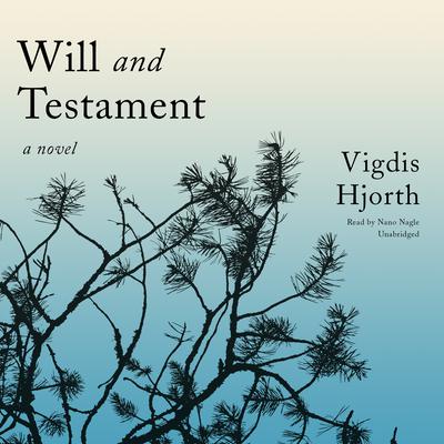 Will and Testament by Vigdis Hjorth audiobook
