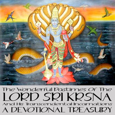 The Wonderful Pastimes Of The Lord Sri Krsna And His Transcendental Incarnations by Mangal Maharaj audiobook