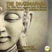The Dharmapada The 100 Petal Jeweled Lotus Of Wisdom by  Buddhaghosa audiobook