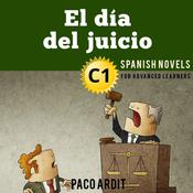 El día del juicio by  Paco Ardit audiobook