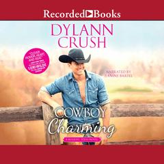 Cowboy Charming by Dylann Crush audiobook