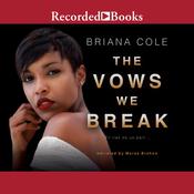 The Vows We Break by  Briana Cole audiobook
