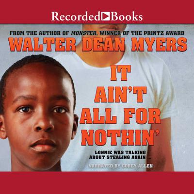 It Aint All for Nothin by Walter Dean Myers audiobook