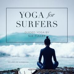 Yoga for Surfers by Yoga 2 Hear audiobook