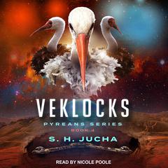 Veklocks by S. H.  Jucha audiobook