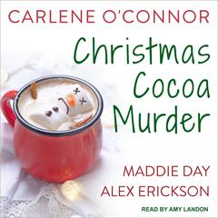 Christmas Cocoa Murder by Carlene O’Connor audiobook