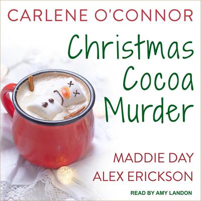 Christmas Cocoa Murder by Carlene O’Connor audiobook