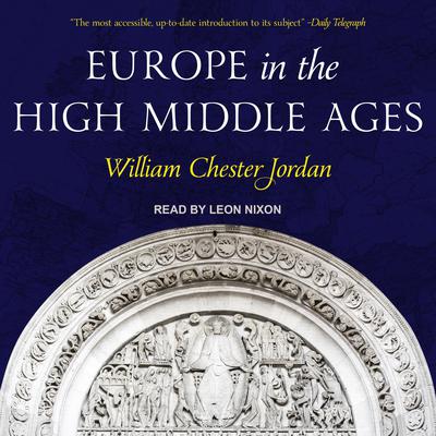 Europe in the High Middle Ages by William Chester Jordan audiobook