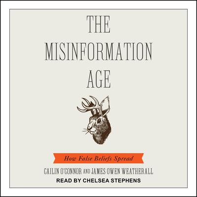 The Misinformation Age by James Owen Weatherall audiobook