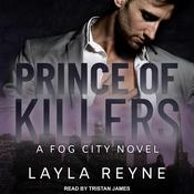 Prince of Killers by  Layla Reyne audiobook