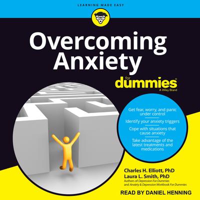 Overcoming Anxiety For Dummies by Charles H. Elliott, PhD audiobook